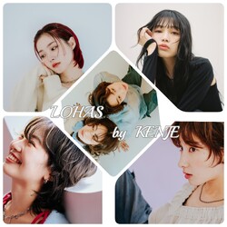 LOHAS by KENJE | 相模原のヘアサロン LOHAS by KENJE | 相模原のヘアサロン