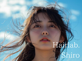 Hair lab.Shiro | 宇都宮のヘアサロン