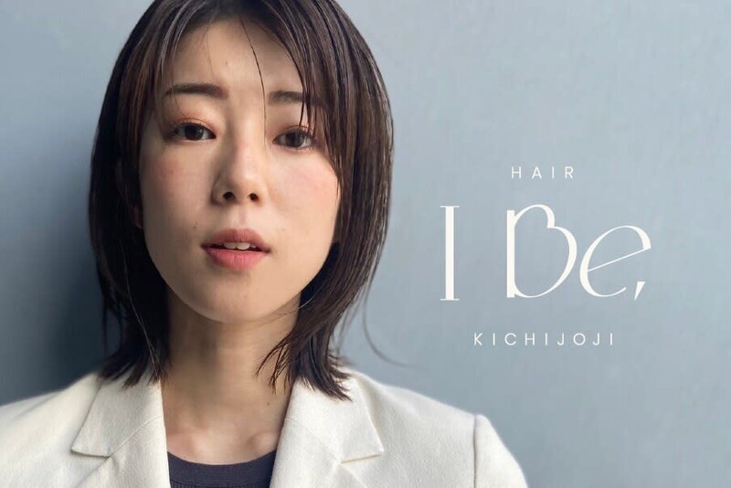 HAIR I Be, KICHIJOJI | 吉祥寺のヘアサロン