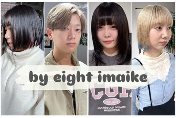 ×8 By eight【バイエイト】今池 | 本山/今池のヘアサロン ×8 By eight【バイエイト】今池 | 本山/今池のヘアサロン