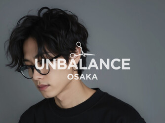 UNBALANCE OSAKA【アンバランス オオサカ】 | 十三のヘアサロン UNBALANCE OSAKA【アンバランス オオサカ】 | 十三のヘアサロン