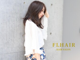 FLHAIR | 六本木のヘアサロン FLHAIR | 六本木のヘアサロン