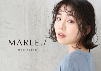 MARLE./ | 春日部のヘアサロン MARLE./ | 春日部のヘアサロン