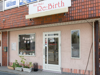 Hair Make Re:Birth | 吹田のヘアサロン Hair Make Re:Birth | 吹田のヘアサロン