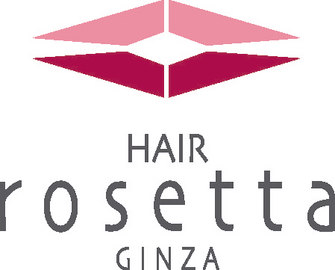 ヘアーロゼッタ銀座店 | 銀座のヘアサロン