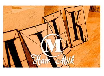 Hair Milk | 立川のヘアサロン