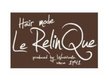 Hair mode Le RelinQue | 生駒のヘアサロン